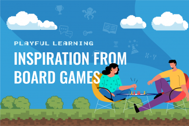 Playful Learning Inspiration from Board Games