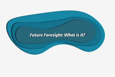 Future Foresight: What is it?